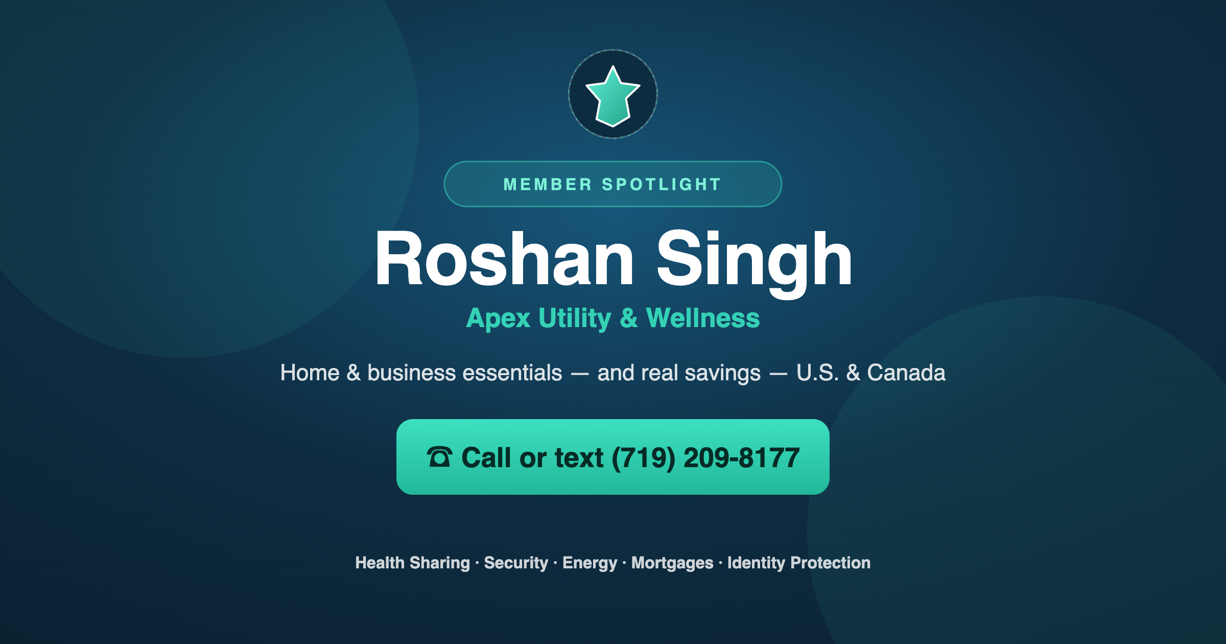 Member Spotlight: Roshan Singh of Apex Utility & Wellness — Home & Business Savings Across the U.S. and Canada